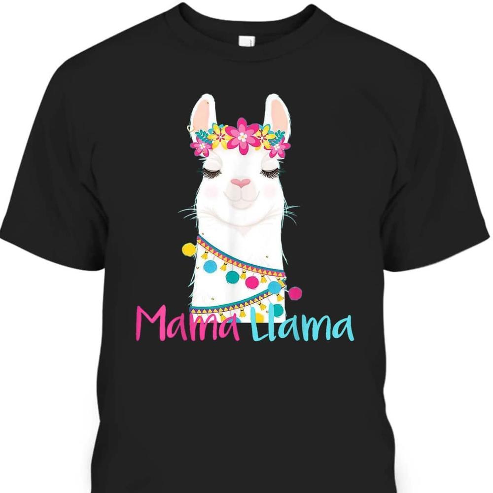 Funny Mama Llama Mothers Day Tshirt Meaningful Gift For Mom